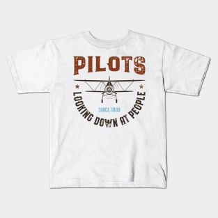 Pilots - Looking Down On People Since 1903 Kids T-Shirt